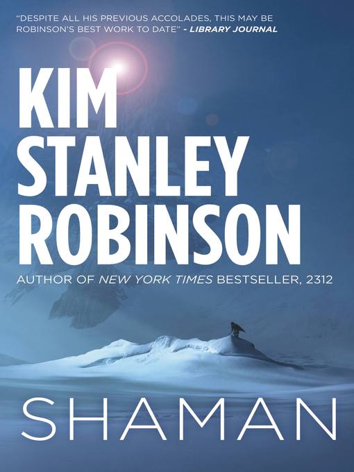 Title details for Shaman by Kim Stanley Robinson - Wait list